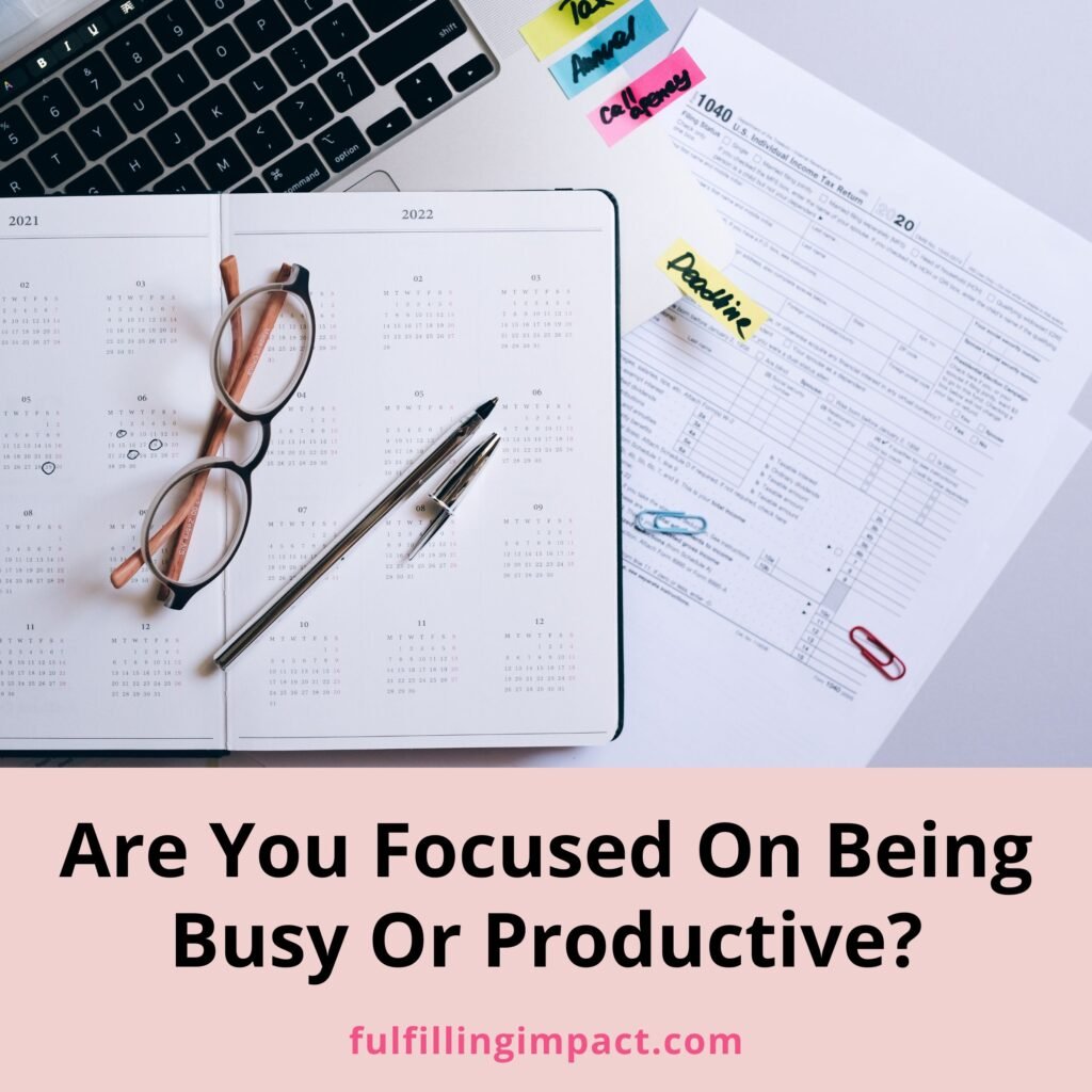 busy-but-not-productive-fulfilling-impact