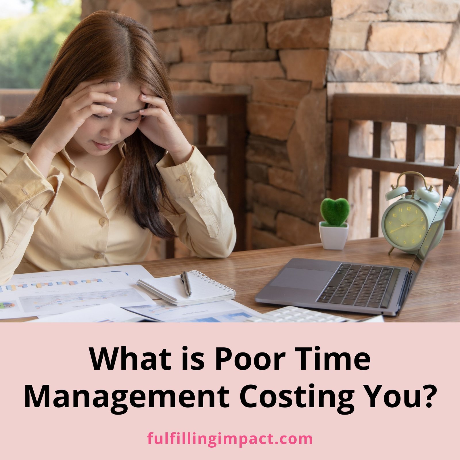 effects-of-poor-time-management-fulfilling-impact